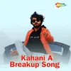 Kahani A Breakup Song