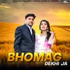 Bhomag Dekhi Ja