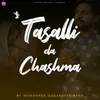 About Tasalli Da Chashma Song