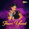 About Thari Yaad Ghani Satave Jaanu Song