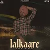 About Lalkaare Song