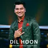 Dil Hoon