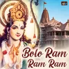 About Bolo Ram Ram Ram Song