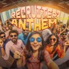 About Recruiter Anthem Song