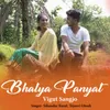 Bhalya Panyat Vigut Sangjo