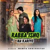 About Rabba Ishq Na Kariyo Song