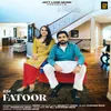 About Fatoor Song