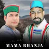 Mama Bhanja