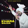 About Khara Sauda Song