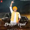 About Brother Hood Song