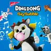 About Ding Dong (Big Bubble) Song