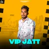 About VIP Jatt Song