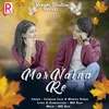 About Mor Naina Re Song