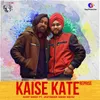 About Kaise Kate Reprise Song