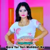 About Mere Yar Teri Mohbbat Ne Song