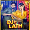 About DJ Pe Lath Song