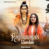 About Raghunayak Nandan Song