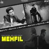 About Mehfil Song