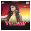About Tawaif Song