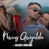 About Nwng Gwyabla Song