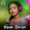 About Ogom Dorya Song