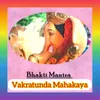 Vakratunda Mahakaya Ganesh Mantra