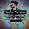 About Jakhan Tor Yaad Song