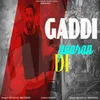 About Gaddi Yaaran Di Song