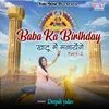 About Baba Ka Birthday Khatu Mein Manayenge (Part 2) Song