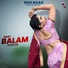 About Raat Balam Ne Aisi Aisi Song