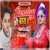 About Sunday Ki Baat Hai Song