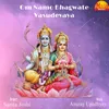 About Om Namo Bhagwate Vasudevaya Song