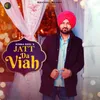 About Jatt Da Viah Song