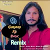 Gurjaro Ke Shok ( Remix)