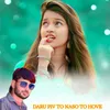 About daru Piv to naso to hove Song