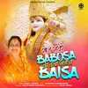 About Roj Savere Babosa Ki Katha Sunao Baisa Song