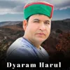 About DYARAM HARUL Song
