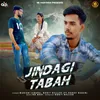 About Jindgi tabah Song