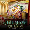 Khatu Shyam Delhi Dham