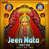 About Jeen Mata Katha Song