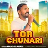 About TOR CHUNARI Song