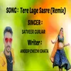 About Tere Lage Sasre Song