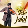 About Tera Jalal Song