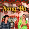 About Rang Ma Song