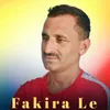 About Fakira Le Song
