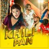 About Khili Pan Song