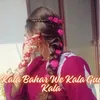 About Kala Bahar We Kala Gul Kala Song
