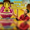 About Baba Khol De Darwaja Song