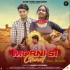 About Morni Si Chaal (Slow+Reverb) Song