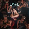 About Bawri Song